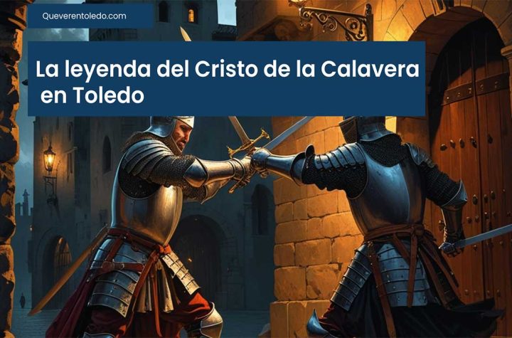 La leyenda del Cristo de la Calavera en Toledo